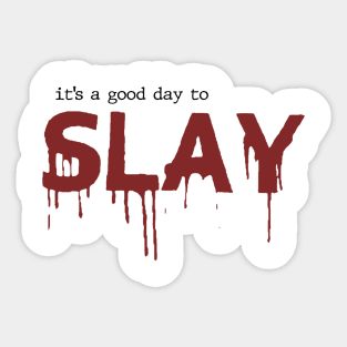 Slay Sticker